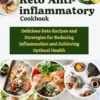 The Complete Keto Anti-inflammatory Cookbook