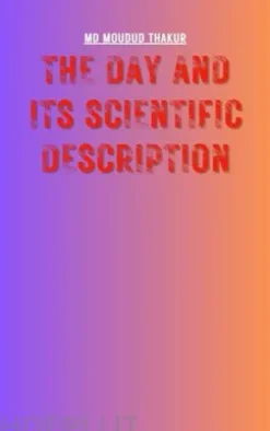 The Day and Its Scientific Description