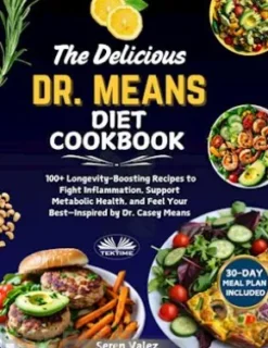 The Delicious Dr. Means Diet Cookbook