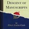 The Descent of Manuscripts