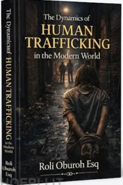 The dynamics of human trafficking in the modern word