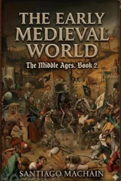 The Early Medieval World