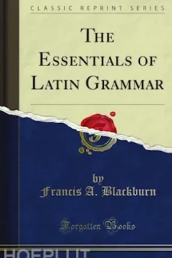 The Essentials of Latin Grammar