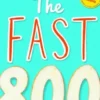 The Fast 800
