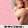 The First-Time Dad’s Emotional Guide