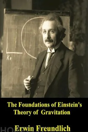 The Foundations of Einstein's theory of Gravitation