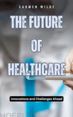 The Future of Healthcare
