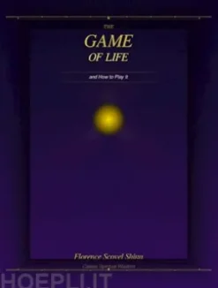 The game of life and how to play it