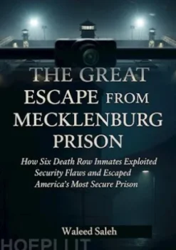 The Great Escape from McLeanburg Prison