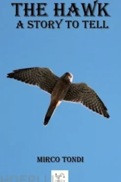 The Hawk. A story to tell.