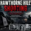 The Hawthorne Hill Shooting