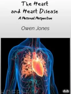 The Heart And Heart Disease