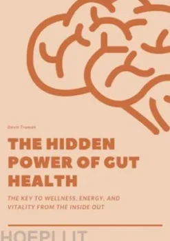 The Hidden Power of Gut Health