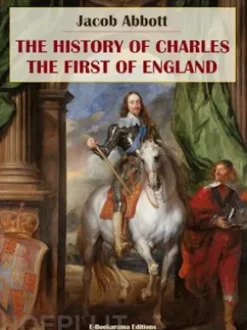The History of Charles the First of England