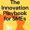 The Innovation Playbook for SMEs