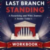 The Insight You Gain Through Last BranchStanding