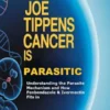 The Joe Tippens Cancer is Parasitic
