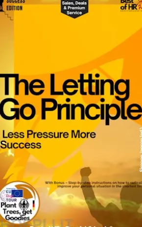 The Letting-Go Principle – Less Pressure More Success
