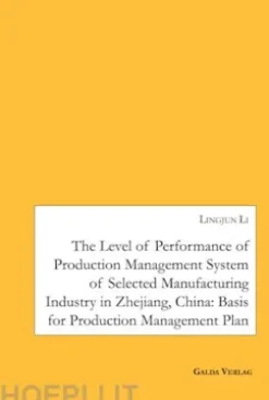 The Level of Performance of Production Management System of selected Manufacturing Industry in Zhejiang, China