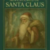 The Life and Adventures of Santa Claus (Annotated)