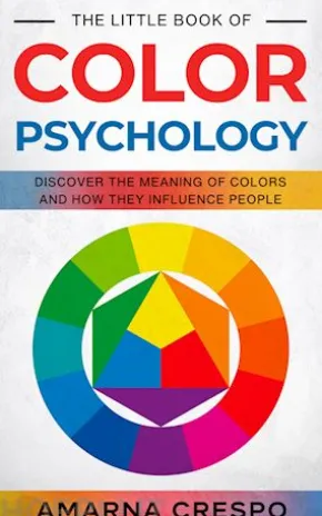 The Little Book of Color Psychology