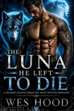The Luna He Left to Die