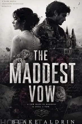 The Maddest Vow