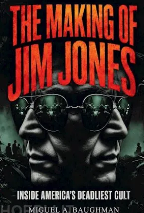 The Making of Jim Jones
