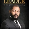 The Modern Servant Leader