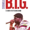 The Notorious B.I.G. È stato tutto un sogno