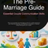 The Pre-Marriage Guide: Essential Couple Communication Skills