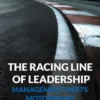 The Racing Line of Leadership