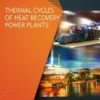 Thermal Cycles of Heat Recovery Power Plants