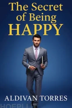 The secret of being happy