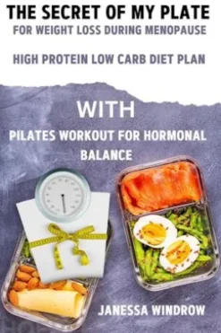 The Secret of My Plate: For Weight Loss During Menopause