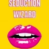 The Seduction Wizard