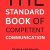 The Standard Book of Competent Communication