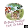 The Super Family ofBirgit, the Rabbit