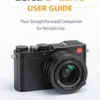 The ultimate Leica D-Lux 8User guide