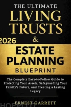 The Ultimate Living Trust & Estate Planning Blueprint