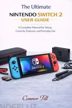 The ultimate NINTENDO SWITCH 2USER GUIDE