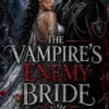 The Vampire'sEnemy Bride