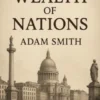 The Wealth of Nations (Illustrated)