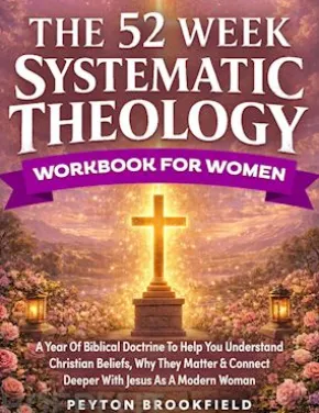 The 52-Week Systematic Theology Workbookfor Women