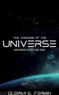 The Wonders Of The Universe - Exploring Space And Time