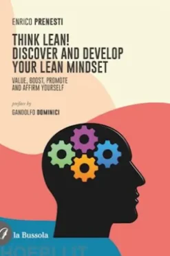 Think Lean! Discover and develop your lean mindset