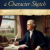Thomas Jefferson, a Character Sketch