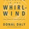 Thriving in the Whirlwind