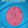 Thyroid Toxicity