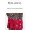 Tiefen-Schürfen